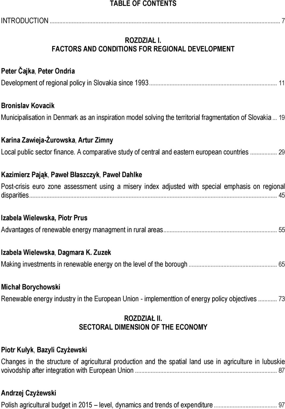 A comparative study of central and eastern european countries.