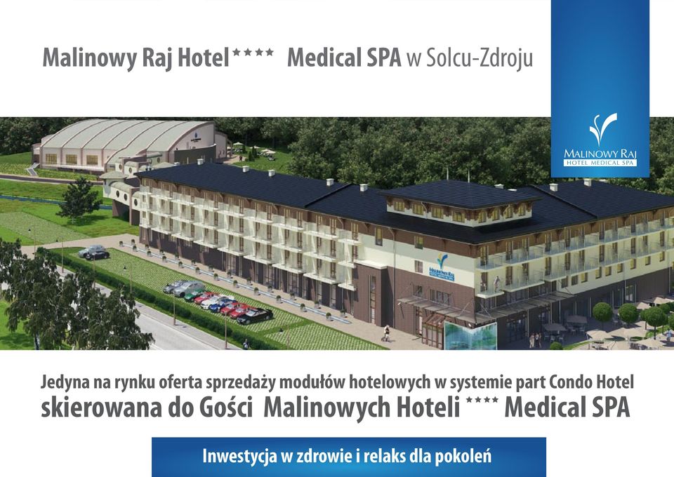 SPA Jedyna na rynku oferta sprzedaży modułów hotelowych w systemie part condohotel