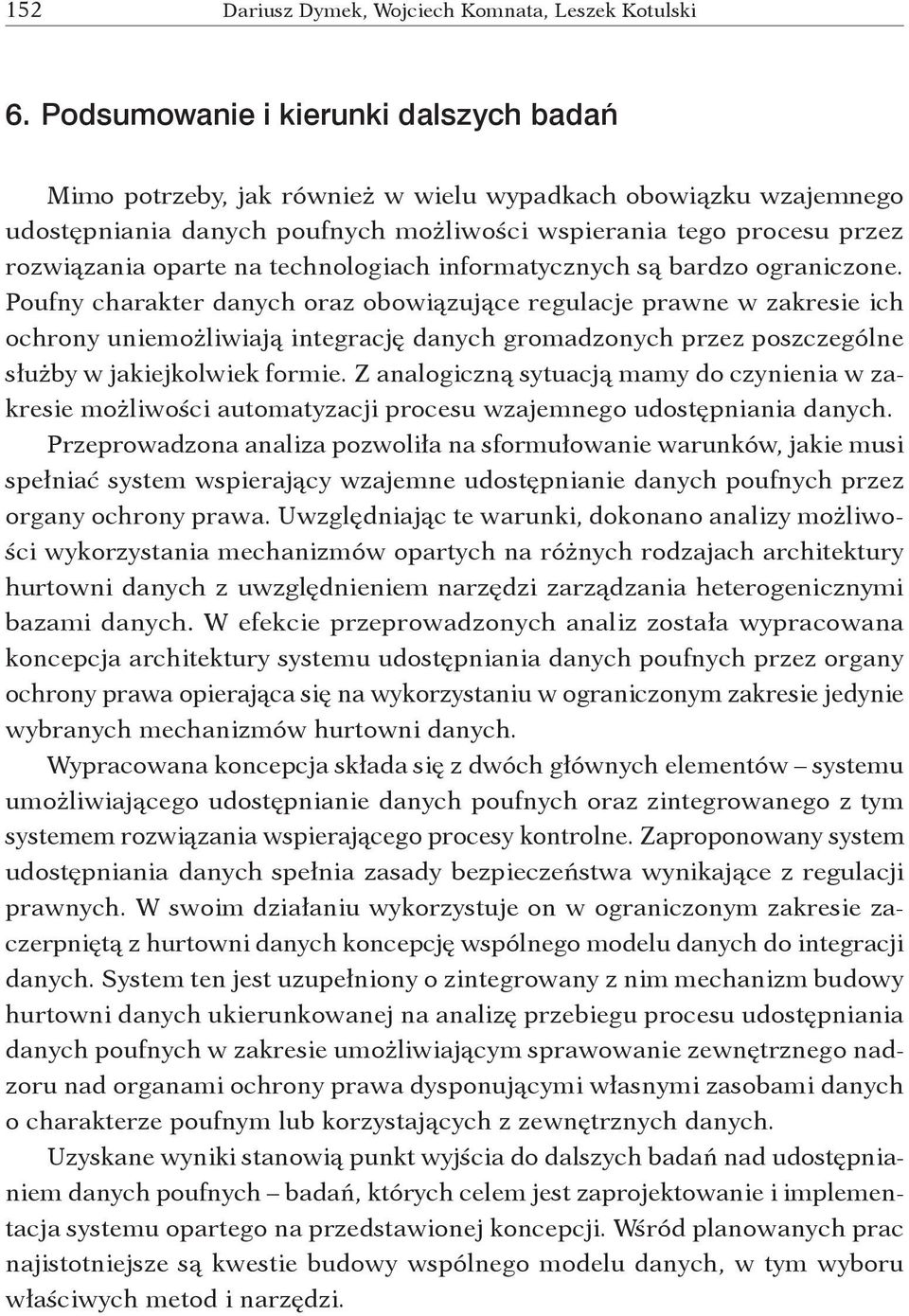 technologiach informatycznych są bardzo ograniczone.