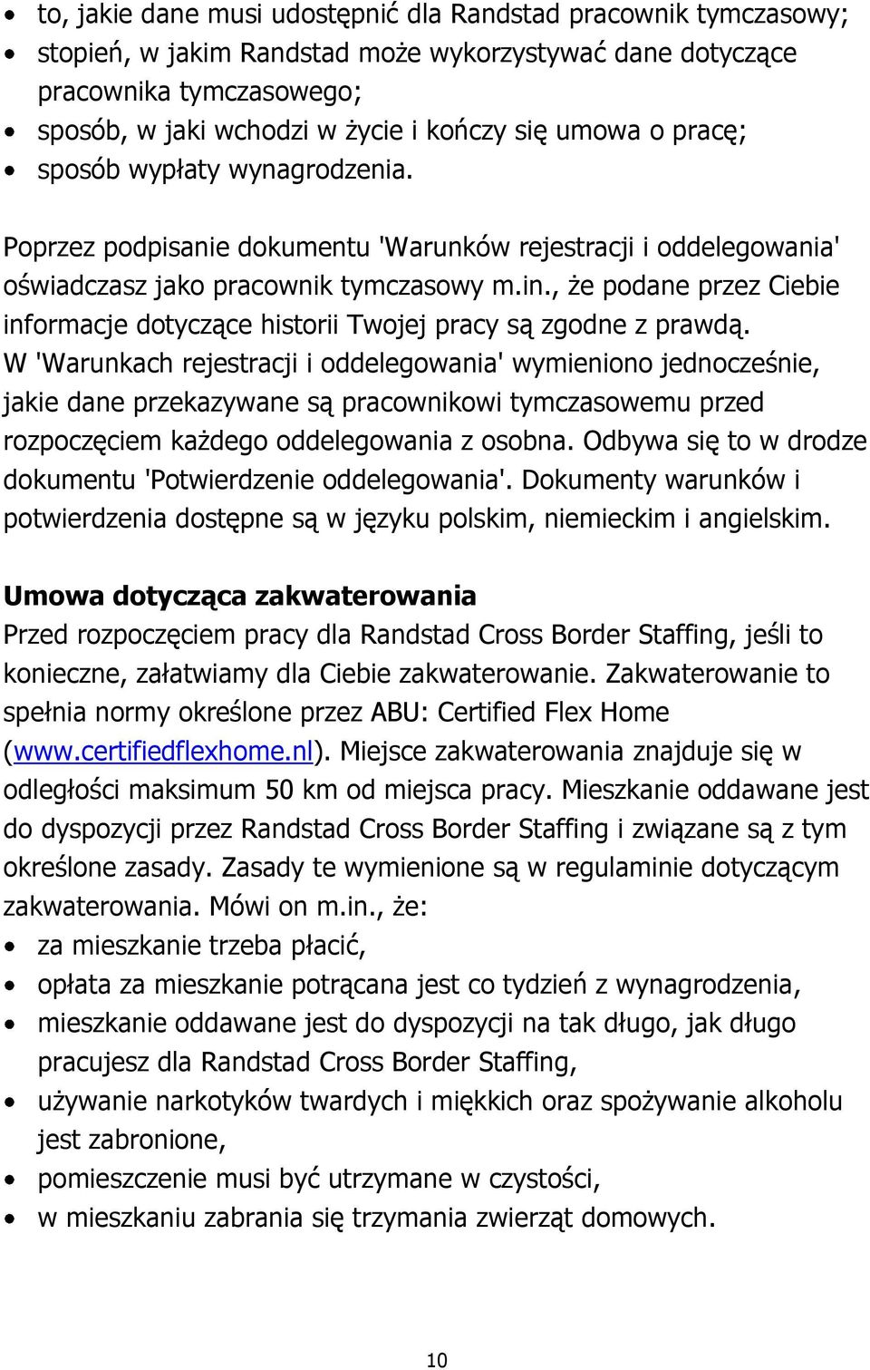 , że podane przez Ciebie informacje dotyczące historii Twojej pracy są zgodne z prawdą.