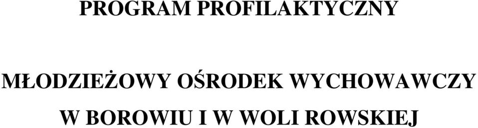 MŁODZIEŻOWY OŚRODEK