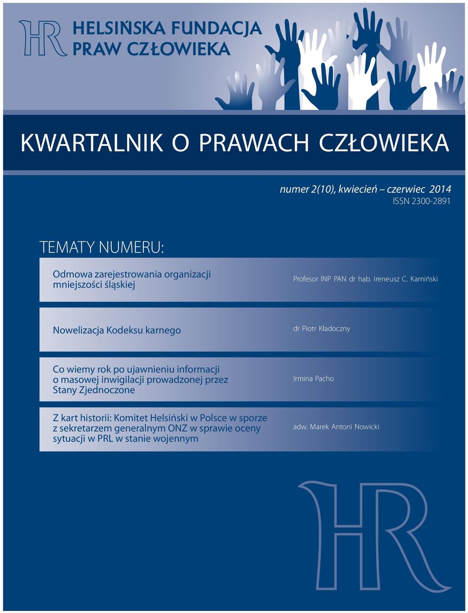 Kamiński Nowelizacja Kodeksu karnego dr Piotr Kładoczny Co wiemy rok po ujawnieniu informacji o masowej inwigilacji