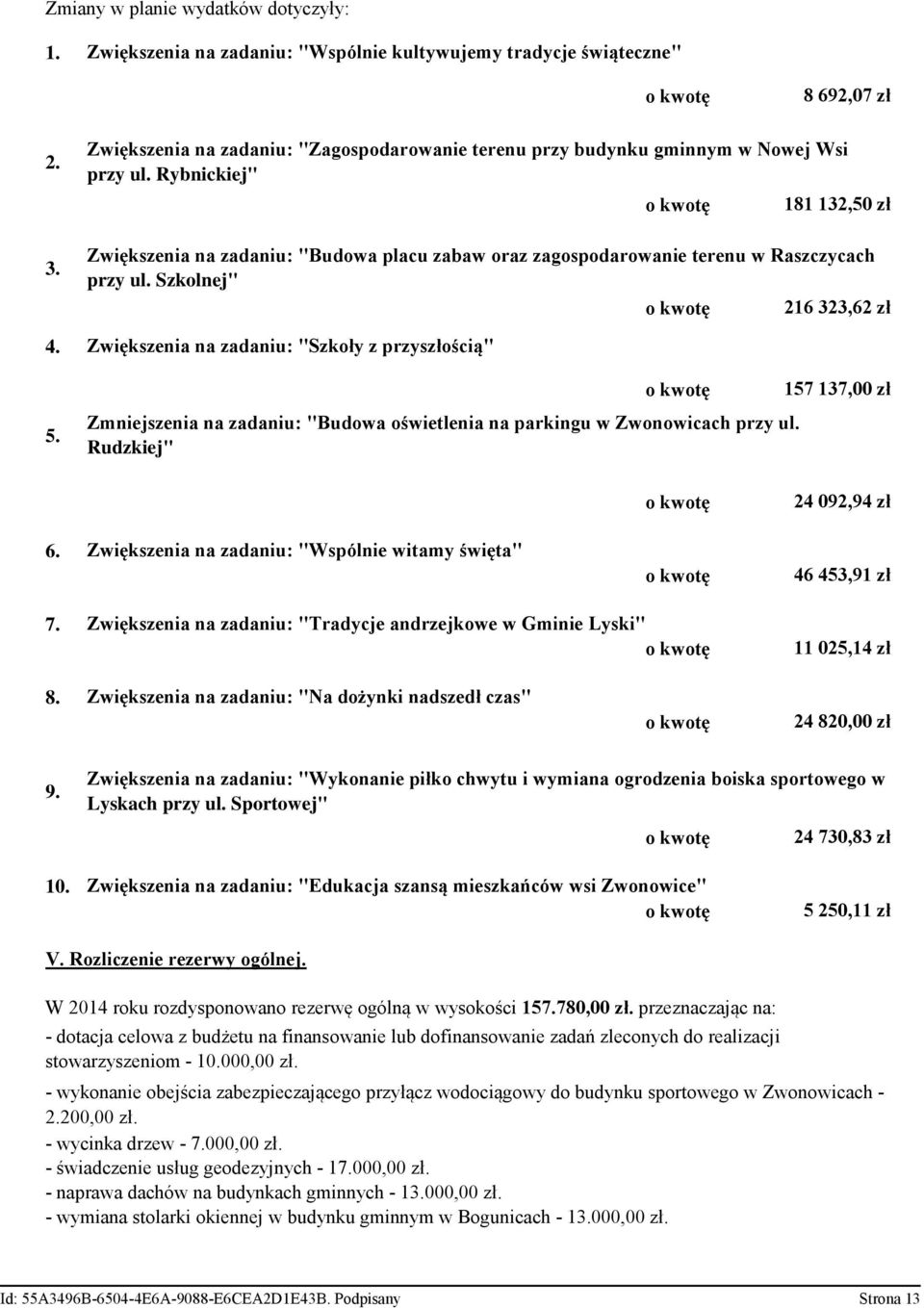 Rybnickiej" Zwiększenia na zadaniu: "Szkoły z przyszłością" o kwotę o kwotę Zmniejszenia na zadaniu: "Budowa oświetlenia na parkingu w Zwonowicach przy ul.