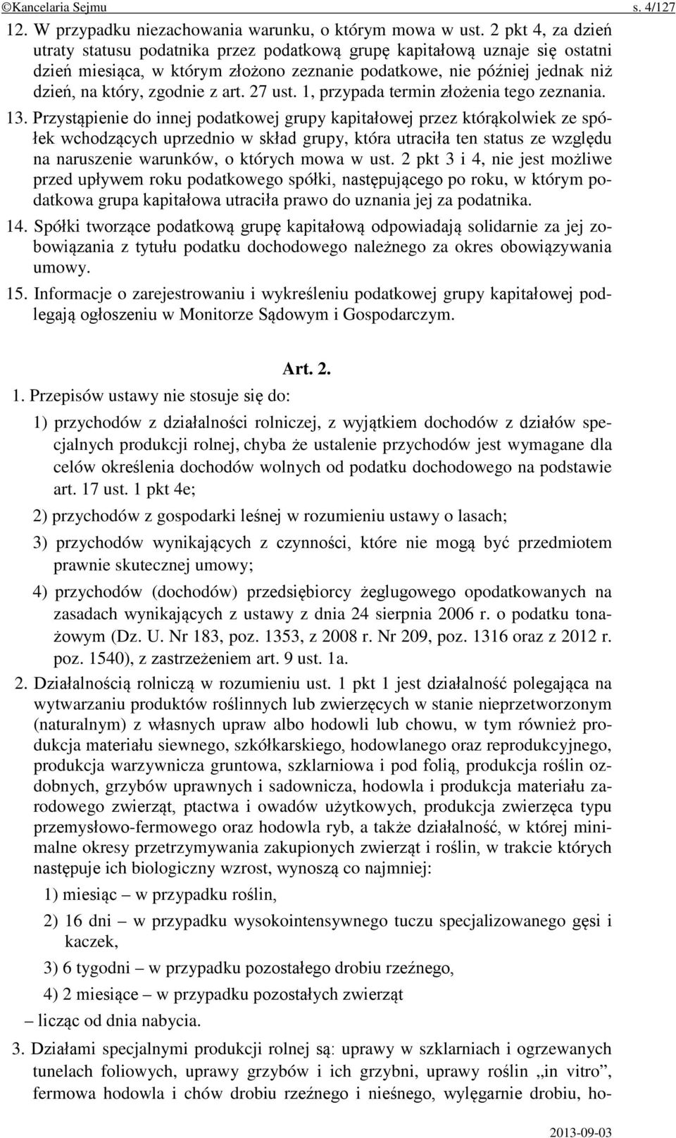 art. 27 ust. 1, przypada termin złożenia tego zeznania. 13.