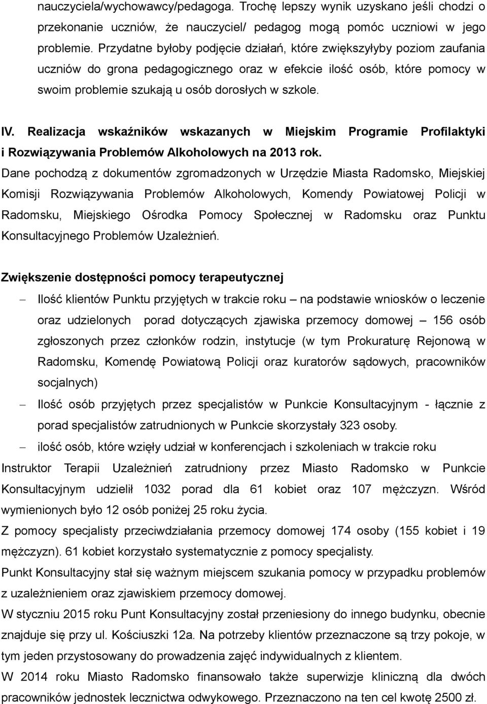 Realizacja wskaźników wskazanych w Miejskim Programie Profilaktyki i Rozwiązywania Problemów Alkoholowych na 2013 rok.