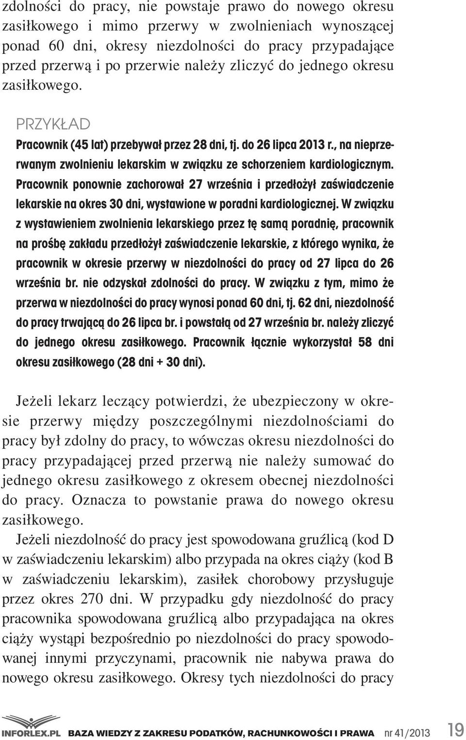 , na nieprzerwanym zwolnieniu lekarskim w związku ze schorzeniem kardiologicznym.