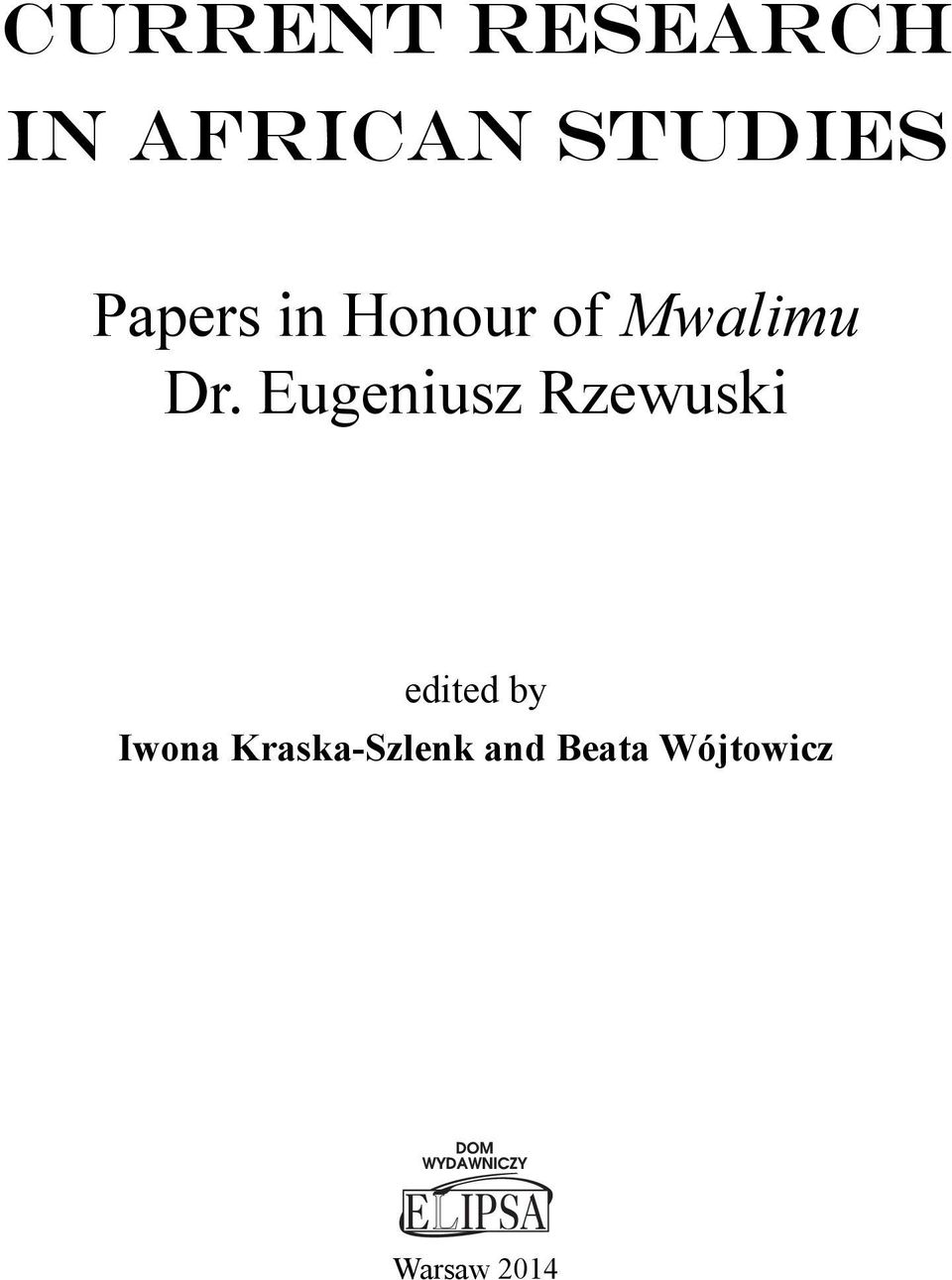 Eugeniusz Rzewuski edited by Iwona