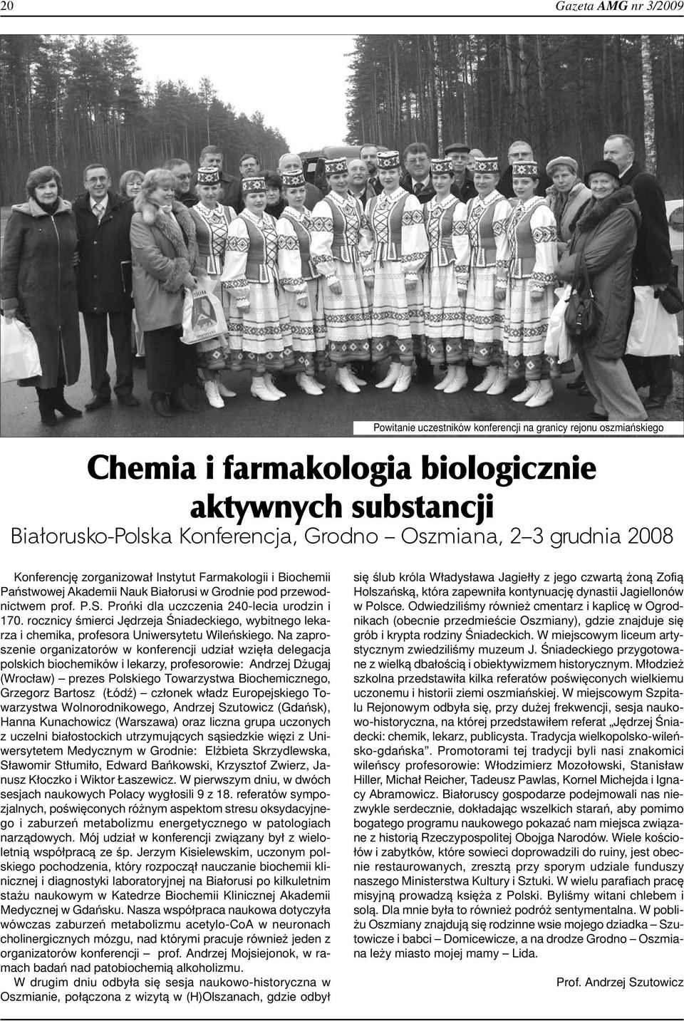 rocznicy śmierci Jędrzeja Śniadeckiego, wybitnego lekarza i chemika, profesora Uniwersytetu Wileńskiego.