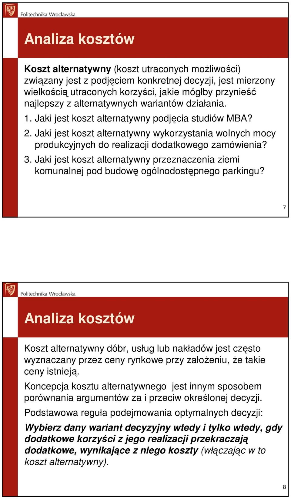 Jaki jest koszt alternatywny przeznaczenia ziemi komunalnej pod budowę ogólnodostępnego parkingu?