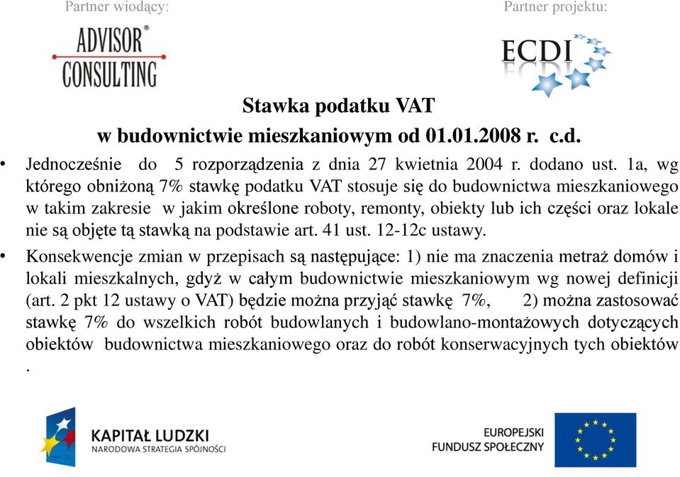 stawką na podstawie art. 41 ust. 12-12c ustawy.