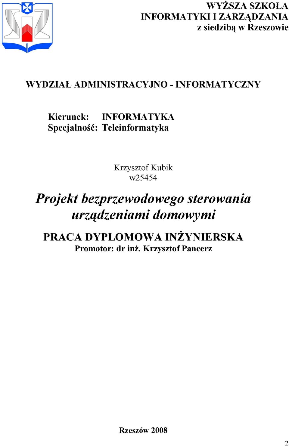 Teleinformatyka Krzysztof Kubik w25454 Projekt bezprzewodowego sterowania