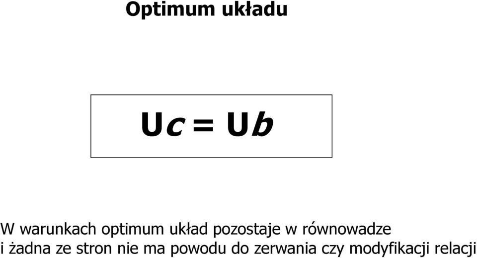 równowadze i żadna ze stron nie ma