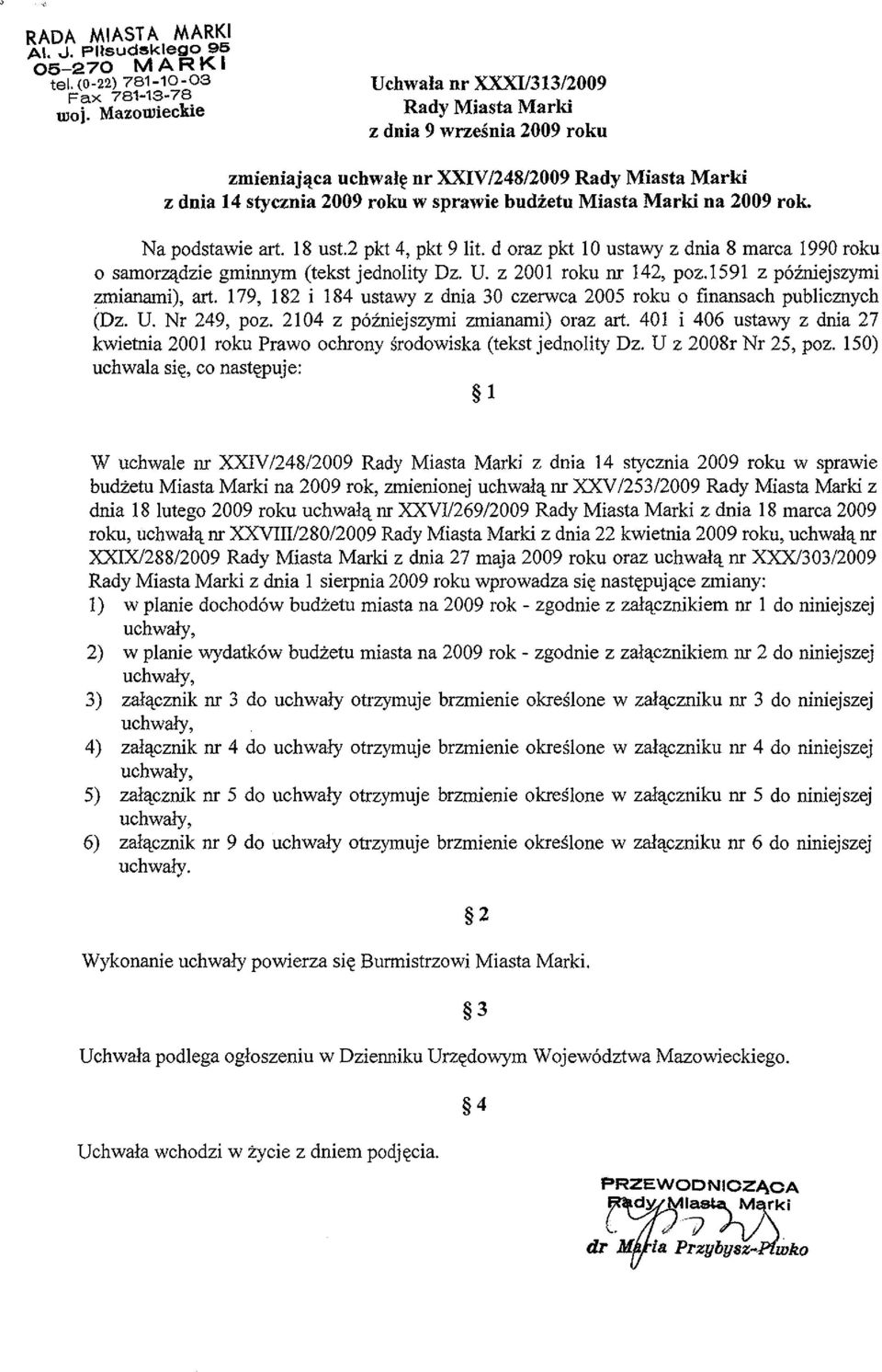 d oraz pkt 10 ustawy z dnia 8 marca 1990 roku o samorzl!dzie gminnym (tekst jednolity Dz. U. z 2001 roku ill 142, poz.l591 z p6zniejszymi zmianami), art.