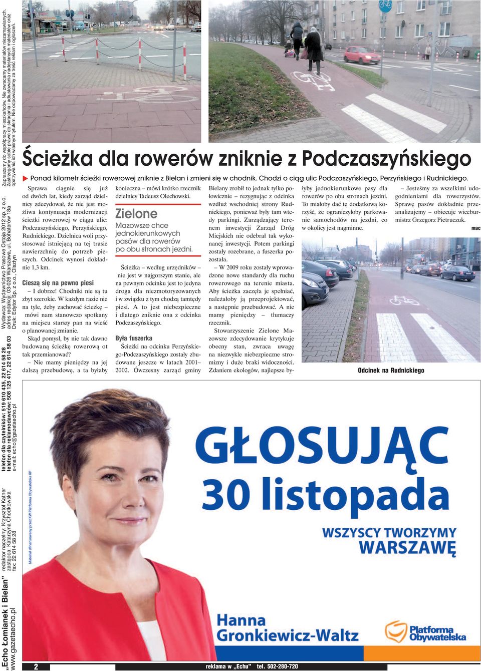 pl Ścieżka dla rowerów zniknie z Podczaszyńskiego Ponad kilometr ścieżki rowerowej zniknie z Bielan i zmieni się w chodnik. Chodzi o ciąg ulic Podczaszyńskiego, Perzyńskiego i Rudnickiego.