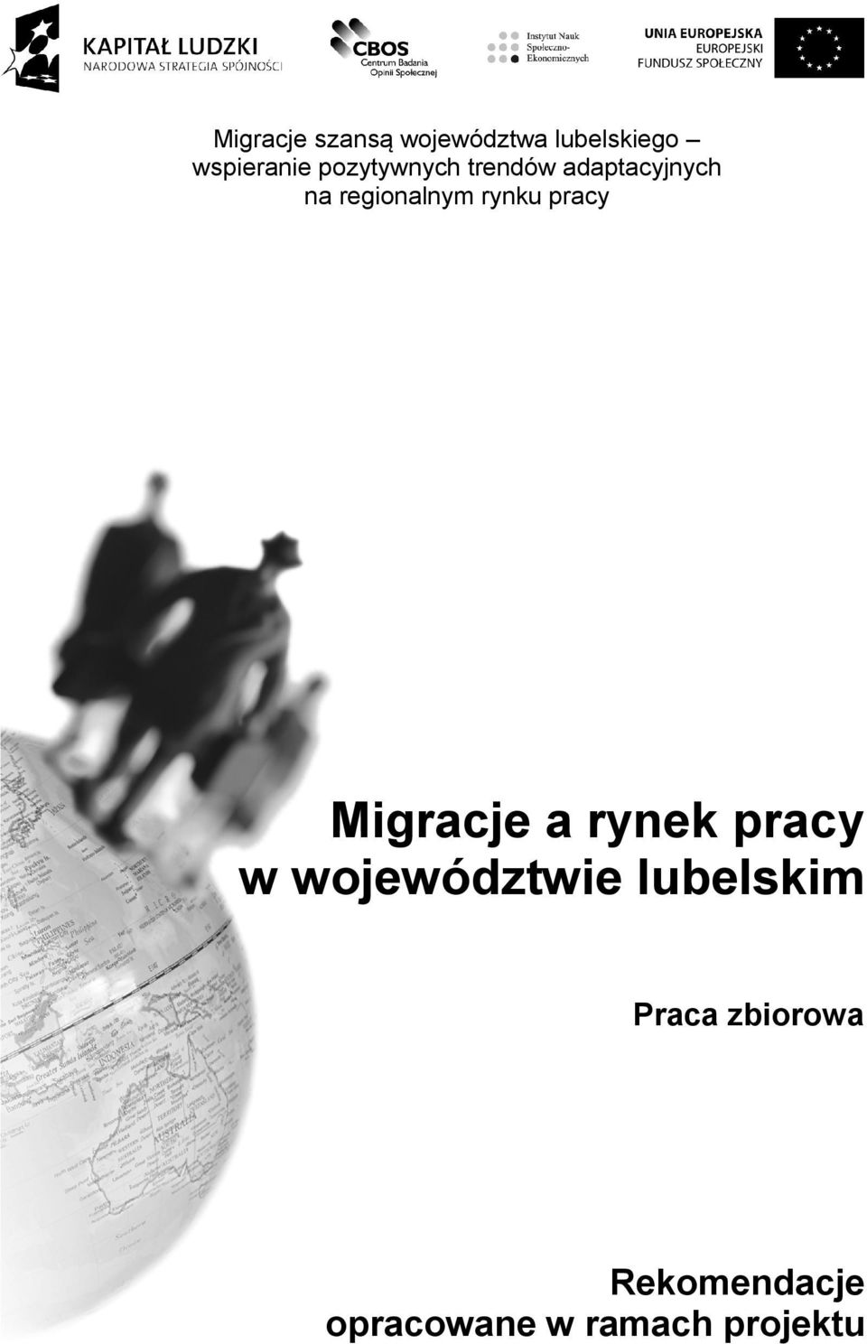 rynku pracy Migracje a rynek pracy w województwie