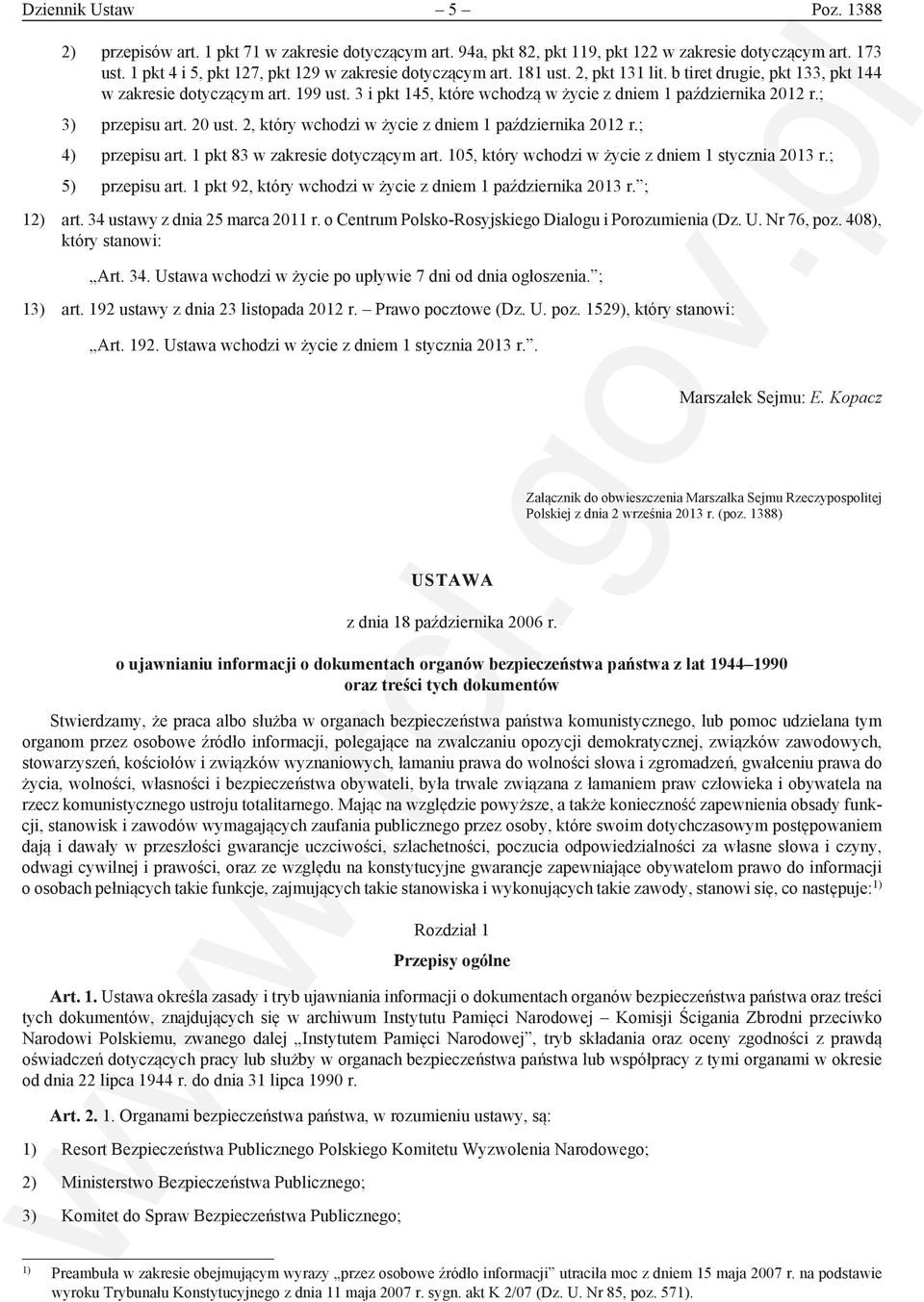 3 i pkt 145, które wchodzą w życie z dniem 1 października 2012 r.; 3) przepisu art. 20 ust. 2, który wchodzi w życie z dniem 1 października 2012 r.; 4) przepisu art.