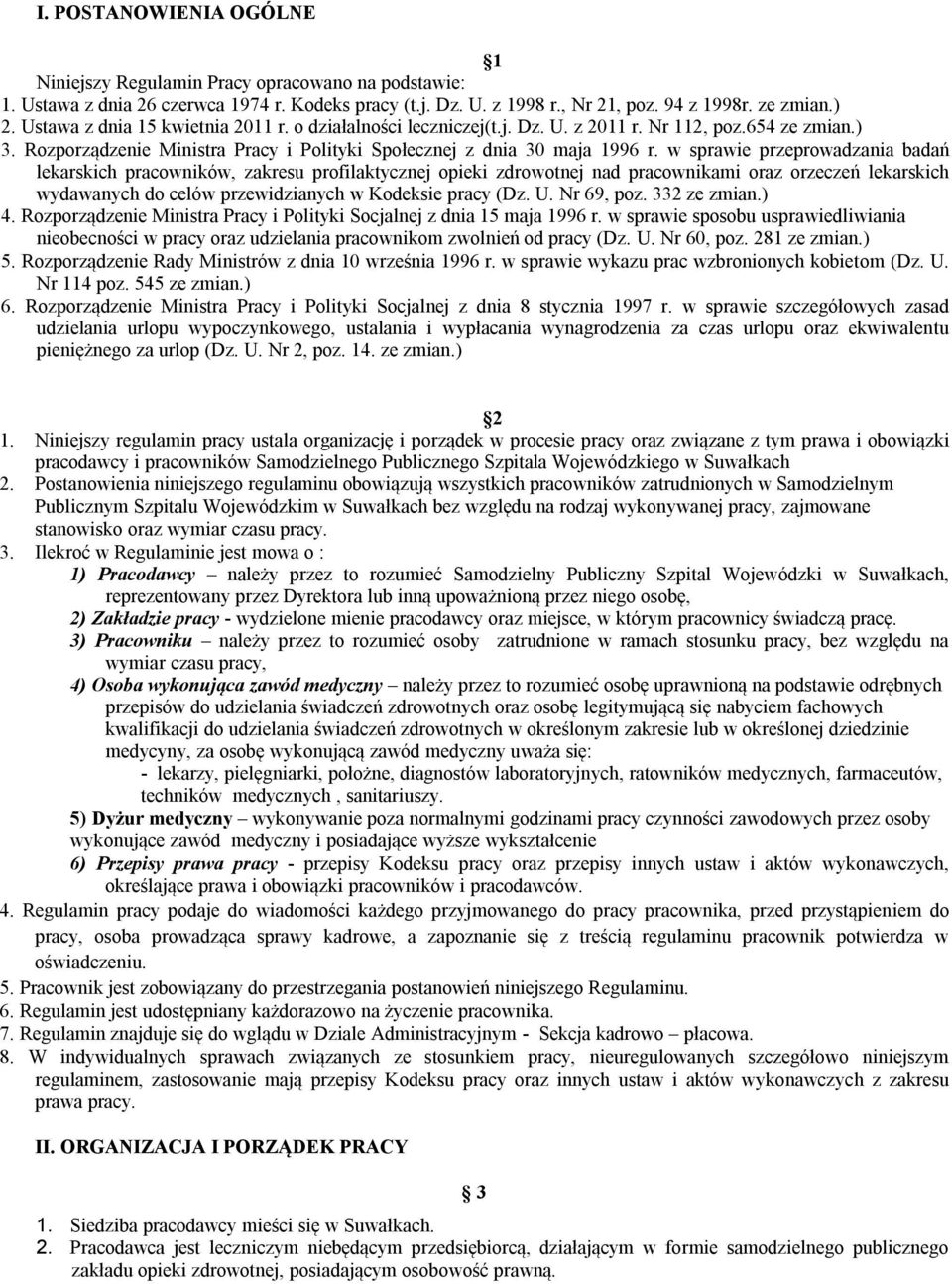 w sprawie przeprowadzania badań lekarskich pracowników, zakresu profilaktycznej opieki zdrowotnej nad pracownikami oraz orzeczeń lekarskich wydawanych do celów przewidzianych w Kodeksie pracy (Dz. U.