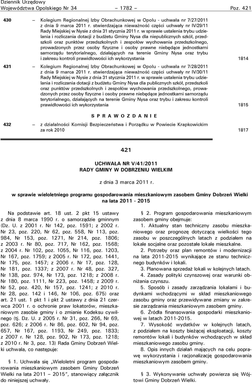 w sprawie ustalenia trybu udzielania i rozliczania dotacji z budżetu Gminy Nysa dla niepublicznych szkół, przedszkoli oraz punktów przedszkolnych i zespołów wychowania przedszkolnego, prowadzonych