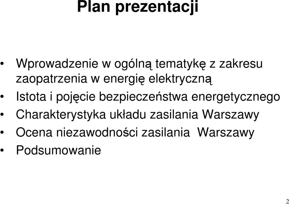 bezpieczeństwa energetycznego Charakterystyka układu