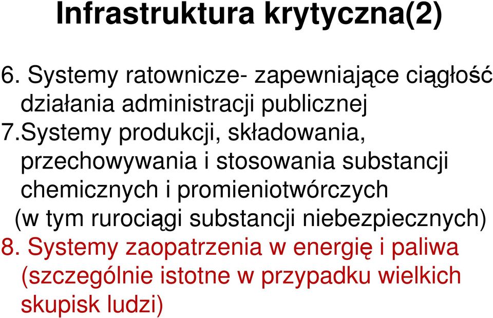 Systemy produkcji, składowania, przechowywania i stosowania substancji chemicznych i