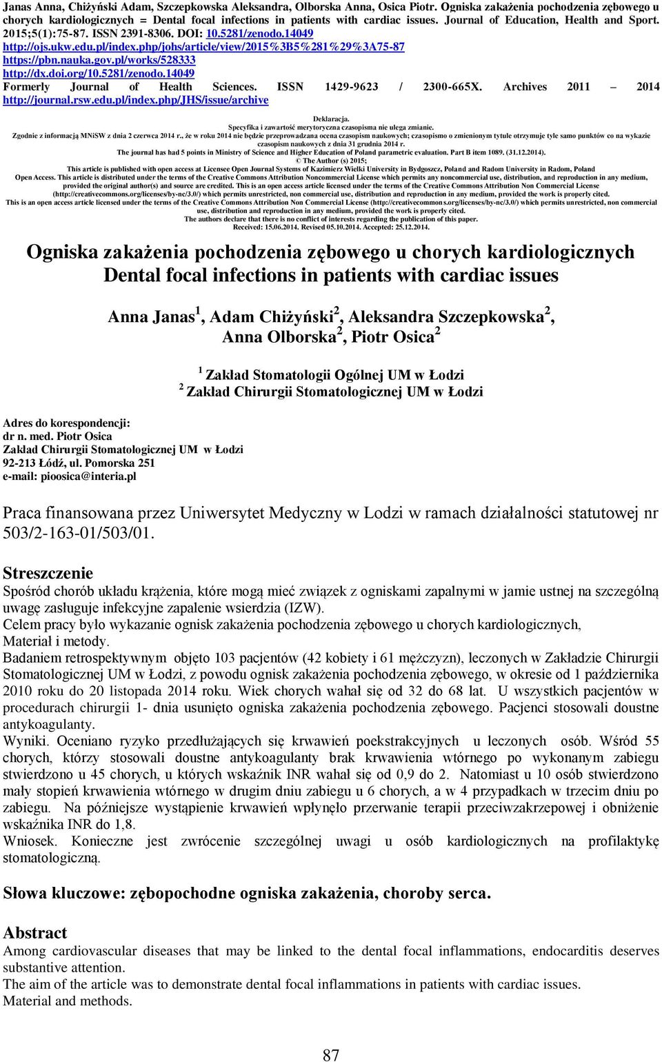 DOI: 10.5281/zenodo.14049 http://ojs.ukw.edu.pl/index.php/johs/article/view/2015%3b5%281%29%3a75-87 https://pbn.nauka.gov.pl/works/528333 http://dx.doi.org/10.5281/zenodo.14049 Formerly Journal of Health Sciences.