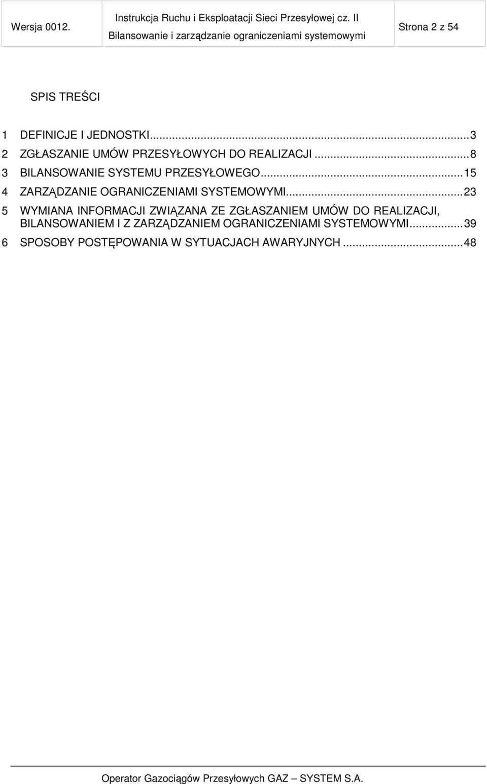 ..15 4 ZARZĄDZANIE OGRANICZENIAMI SYSTEMOWYMI.