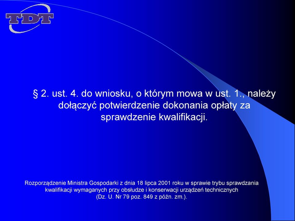 Rozporządzenie Ministra Gospodarki z dnia 18 lipca 2001 roku w sprawie trybu