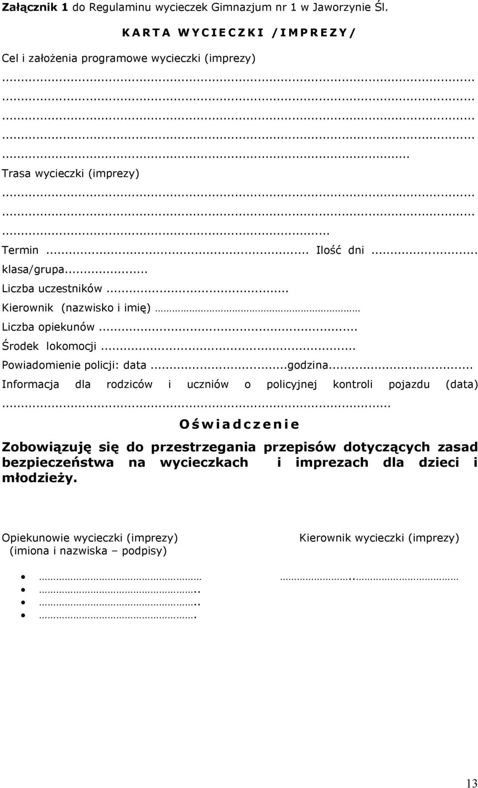 ..godzina... Informacja dla rodziców i uczniów o policyjnej kontroli pojazdu (data).