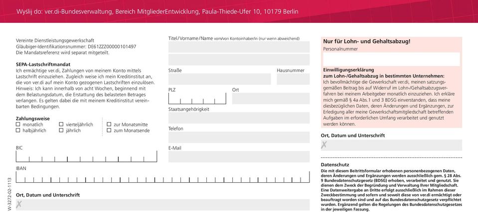 wird separat mitgeteilt. Titel / Vorname / Name vom/von Kontoinhaber/in (nur wenn abweichend) Nur für Lohn- und Gehaltsabzug! Personalnummer SEPA-Lastschriftmandat Ich ermächtige ver.