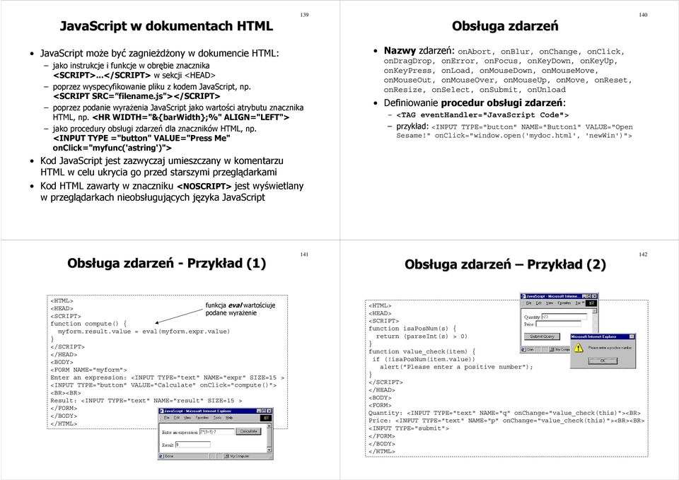 <HR WIDTH="&{barWidth;%" ALIGN="LEFT"> jako procedury obsługi zdarzeń dla znaczników HTML, np.