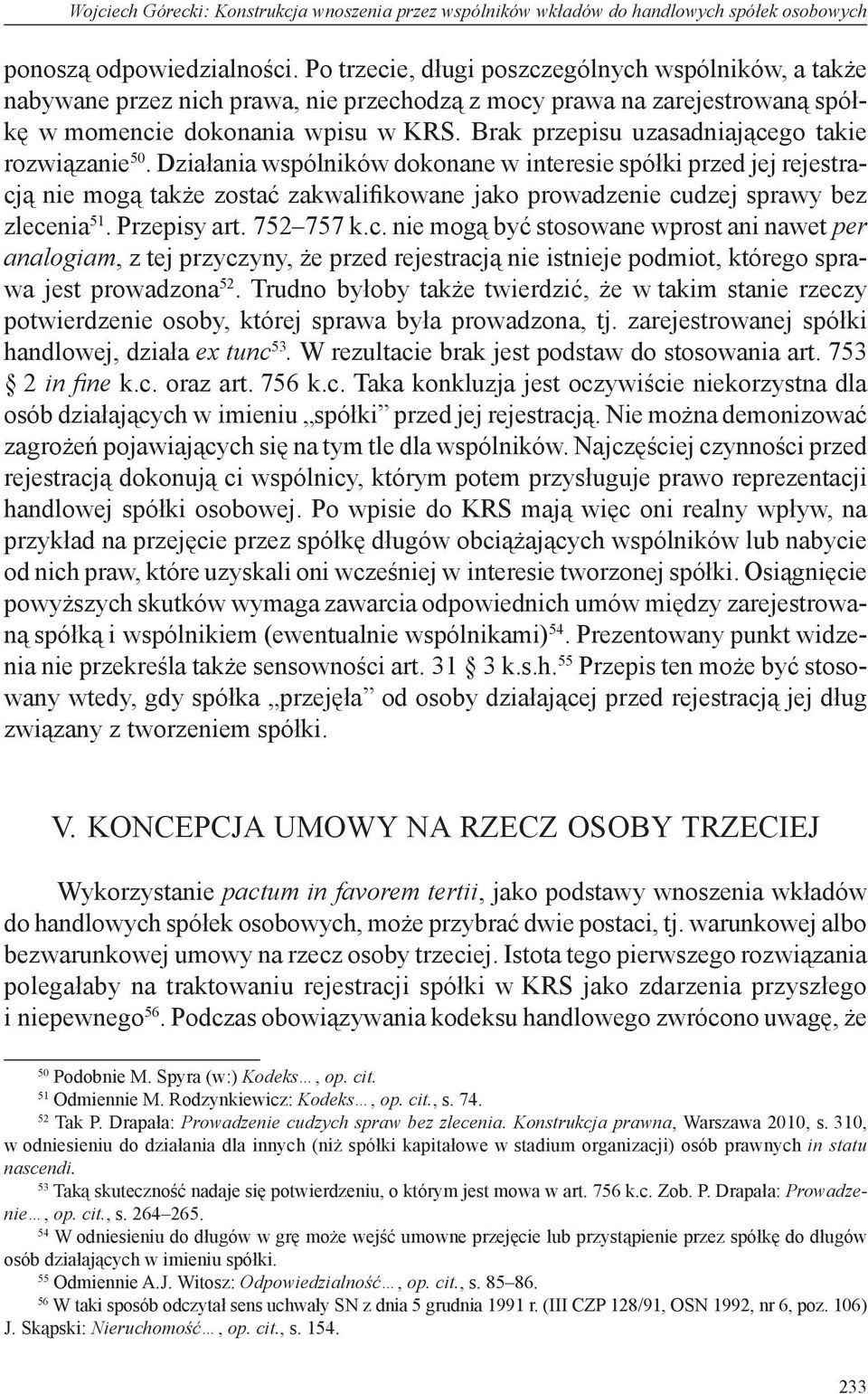 Brak przepisu uzasadniającego takie rozwiązanie 50.