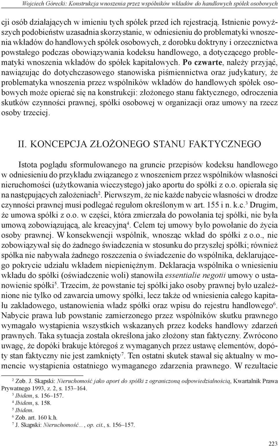 obowiązywania kodeksu handlowego, a dotyczącego problematyki wnoszenia wkładów do spółek kapitałowych.