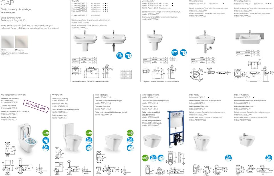 Indeks 60C00 Bateria umywalkowa L20 z korkiem automatycznym. Indeks 09C00 Umywalka mała * Indeks 327478..0 400 x 320 mm. Indeks 327479..0 350 x 320 mm. Indeks 337472..0 Półpostument mały.