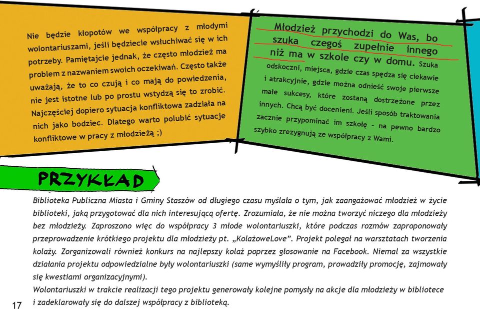 Dlatego warto polubić sytuacje konfliktowe w pracy z młodzieżą ;) Młodzież przychodzi do Was, bo szuka czegoś zupełnie innego niż ma w szkole czy w domu.