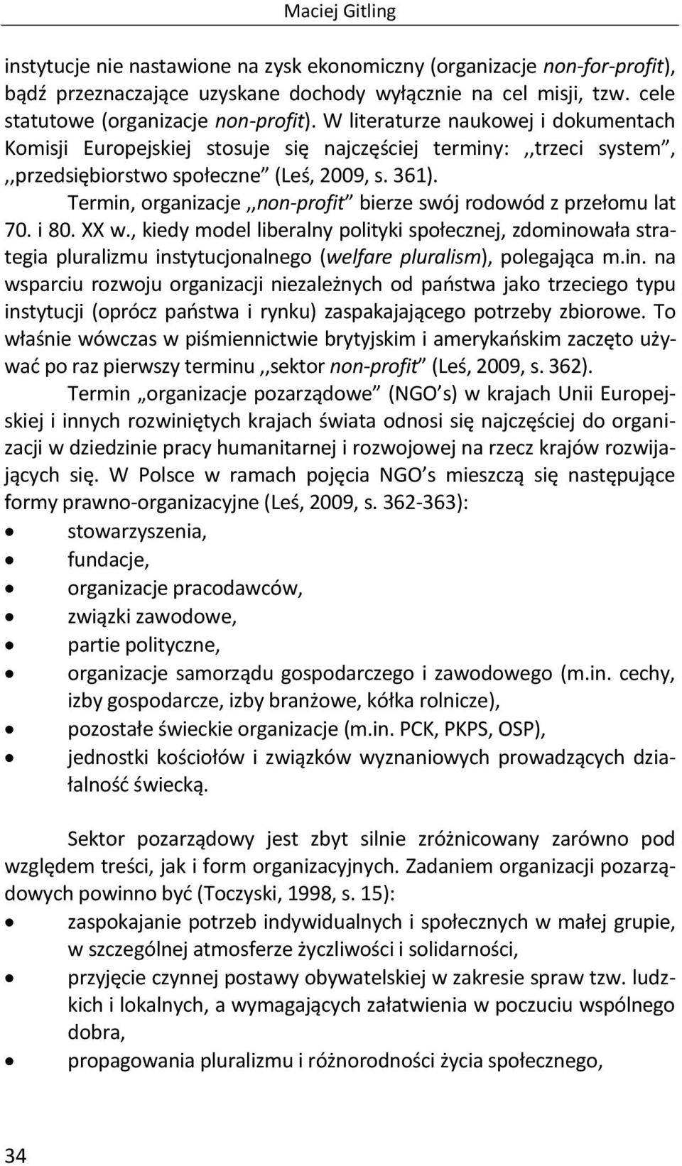 Termin, organizacje,,non-profit bierze swój rodowód z przełomu lat 70. i 80. XX w.