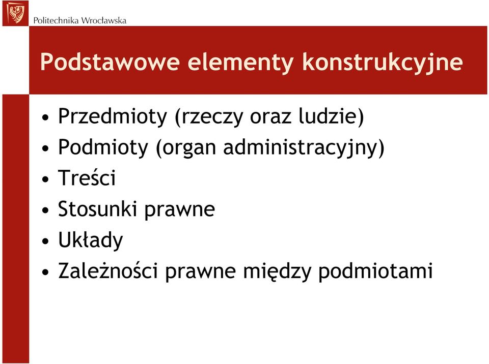 (organ administracyjny) Treści Stosunki