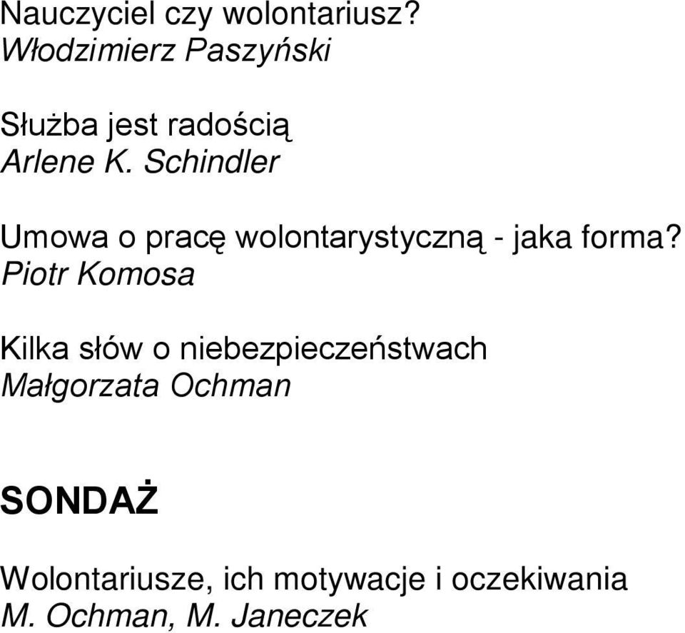 Schindler Umowa o pracę wolontarystyczną - jaka forma?