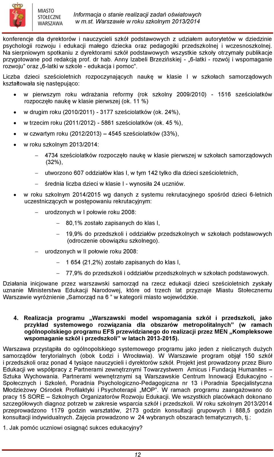 Anny Izabeli Brzezińskiej - 6-latki - rozwój i wspomaganie rozwoju oraz 6-latki w szkole - edukacja i pomoc.