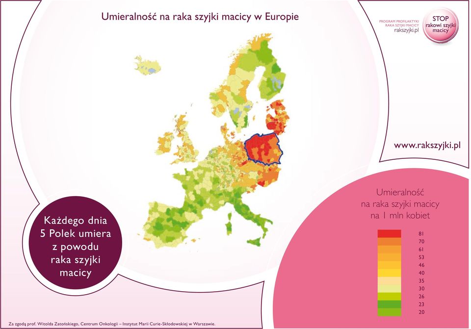 na 1 mln kobiet 81 70 61 53 46 40 35 30 26 23 20 Za zgodą prof.