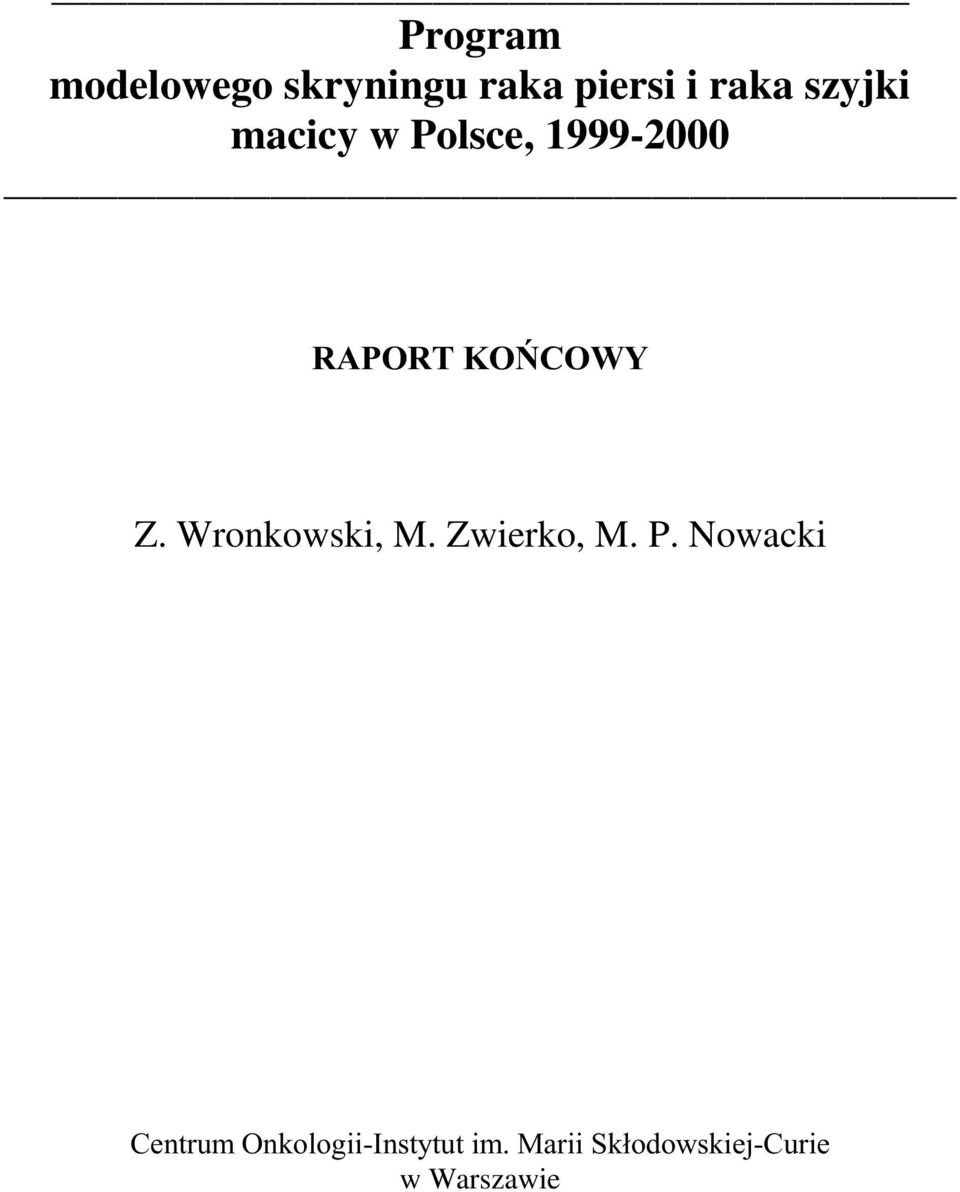 Polsce, 1999-2000 Z.