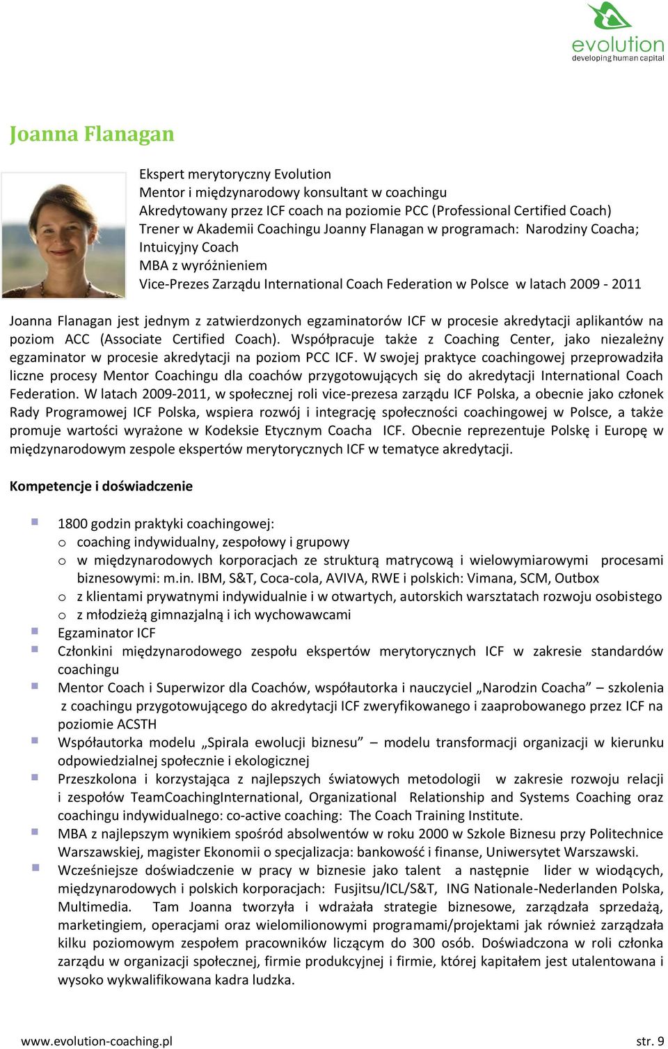 zatwierdzonych egzaminatorów ICF w procesie akredytacji aplikantów na poziom ACC (Associate Certified Coach).