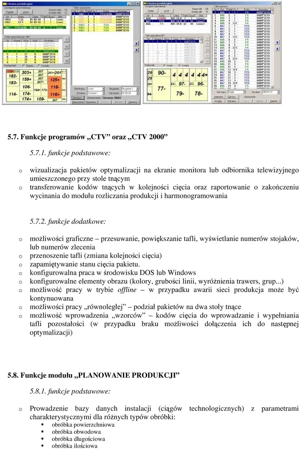 wycinania d mdułu rzliczania prdukcji i harmngramwania 5.7.2.