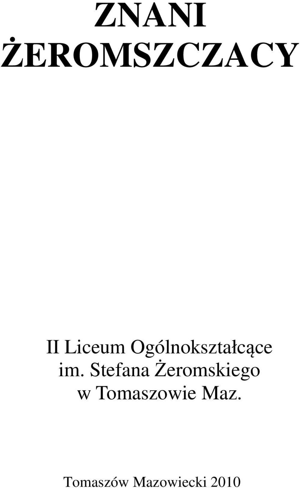 Stefana Żeromskiego w