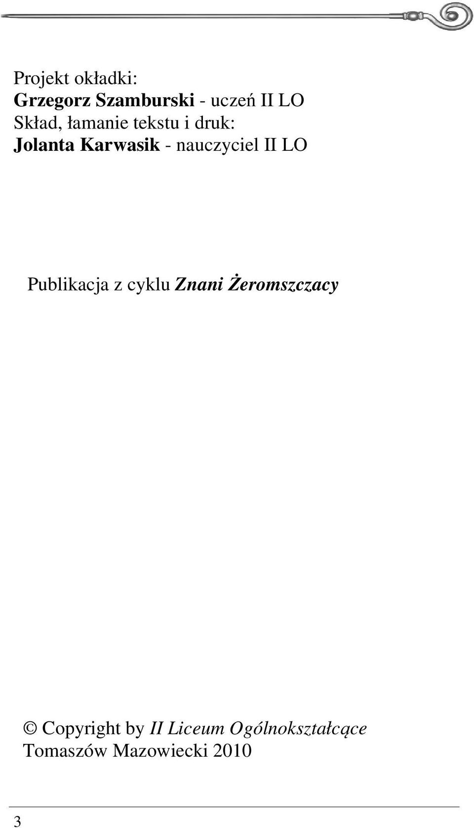 nauczyciel II LO Publikacja z cyklu Znani Żeromszczacy