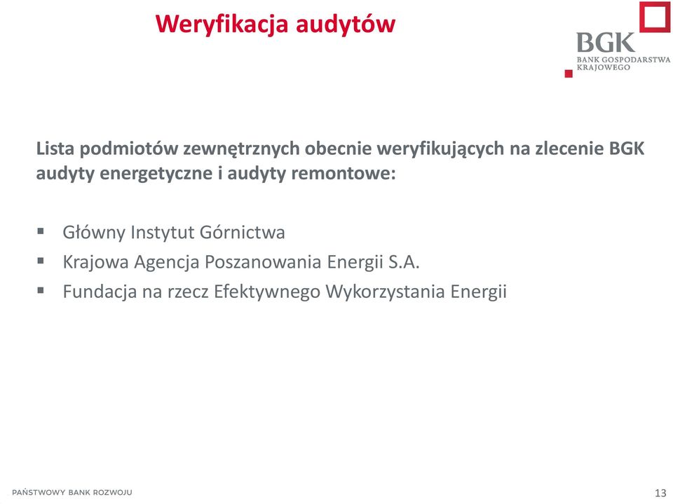 remontowe: Główny Instytut Górnictwa Krajowa Agencja