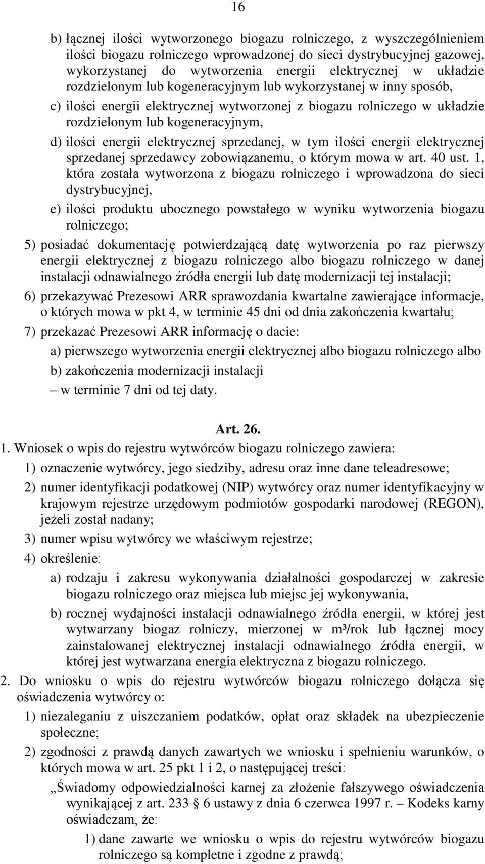 elektrycznej sprzedanej, w tym ilości energii elektrycznej sprzedanej sprzedawcy zobowiązanemu, o którym mowa w art. 40 ust.