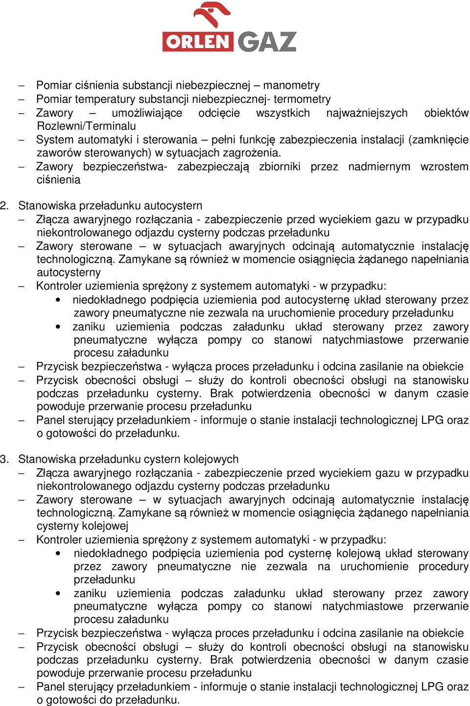 Zawory bezpieczeństwa- zabezpieczają zbiorniki przez nadmiernym wzrostem ciśnienia 2.