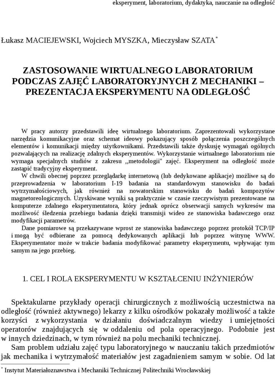 Zaprezentowali wykorzystane narzędzia komunikacyjne oraz schemat ideowy pokazujący sposób połączenia poszczególnych elementów i komunikacji między użytkownikami.