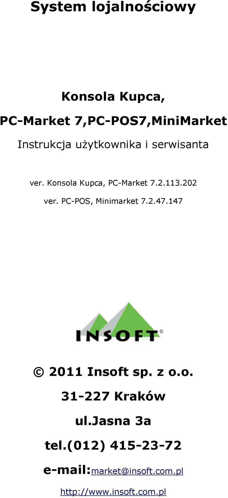 Konsola Kupca, PC-Market 7.2.113.202 ver. PC-POS, Minimarket 7.2.47.