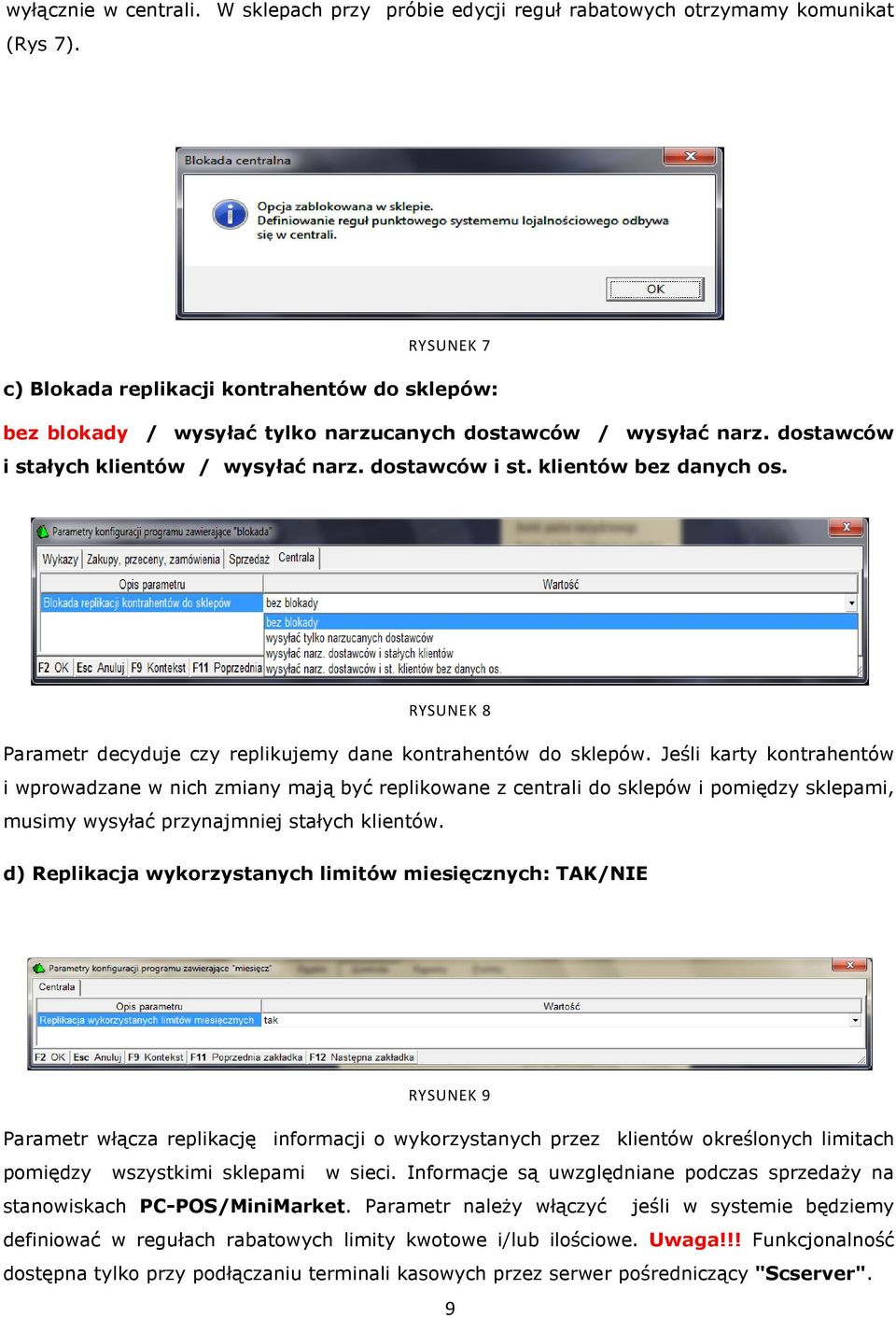 RYSUNEK 8 Parametr decyduje czy replikujemy dane kontrahentów do sklepów.